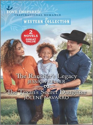 cover image of The Rancher's Legacy and the Texan's Secret Daughter